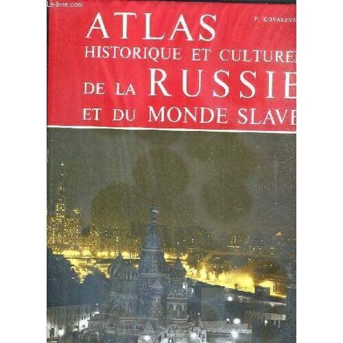 Atlas Historique Et Culturel De La Russie Et Du Monde Slave