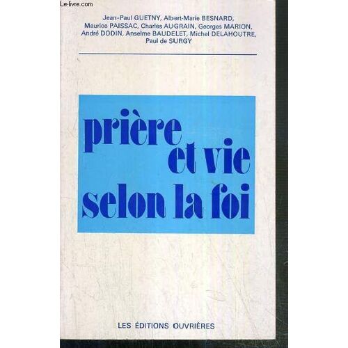 Priere Et Vie Selon La Foi