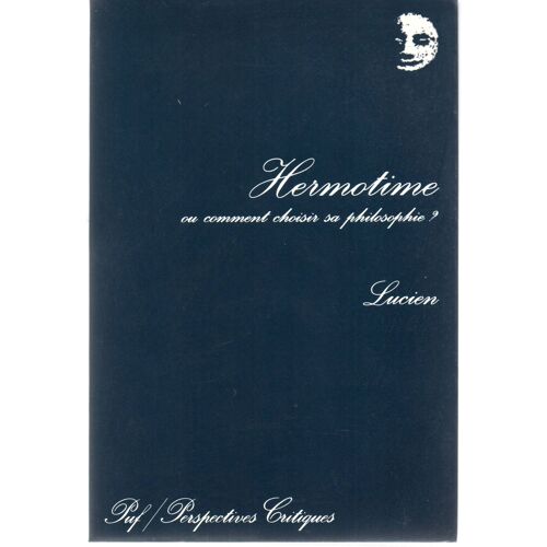 Hermotime Ou Comment Choisir Sa Philosophie ?