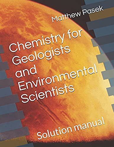 Chemistry For Geologists And Environmental Scientists: Solution Manual