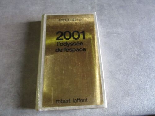 Arthur Clarke 2001 Odyssee De L Espace Laffont 2001 ( Exemplaire Bibliotheque Toilee