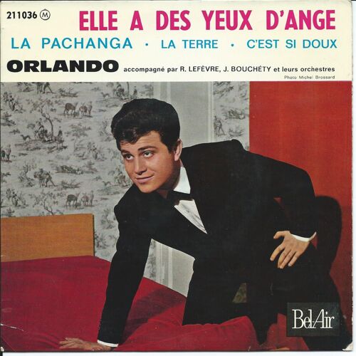 Elle A Des Yeux D'ange / La Terre / C'est Si Doux / La Pachanga