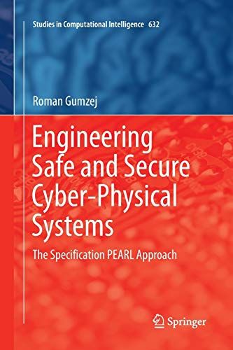 Engineering Safe And Secure Cyber-Physical Systems : The Specification Pearl Approach