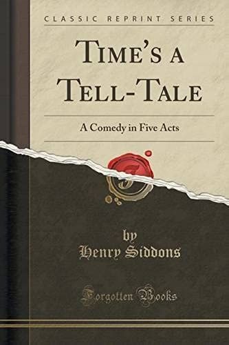 Siddons, H: Time's A Tell-Tale
