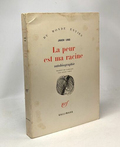 La Peur Est Ma Racine - Autobiographie - Coll. Du Monde Entier
