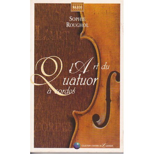 L'art Du Quatuor À Cordes