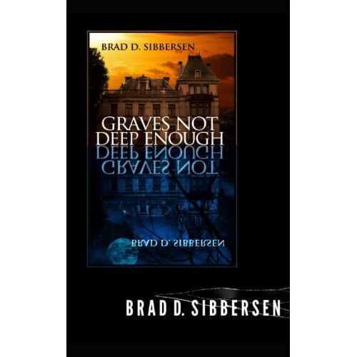 Graves Not Deep Enough