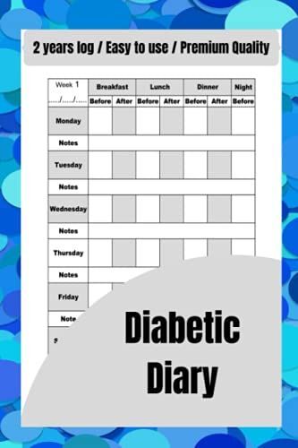 Diabetic Diary Record: Daily Glucose Monitoring Logbook - Record Blood Sugar Levels (Before & After) - Professional 2 Year Diary