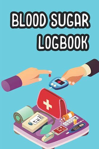 Blood Sugar Logbook: Log Book With Blood Pressure & Blood Sugar Log Book - Record Monitor And Log At Home