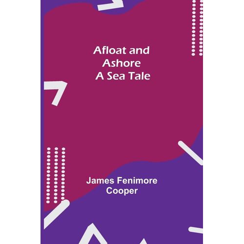 Afloat And Ashore