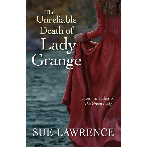 The Unreliable Death Of Lady Grange