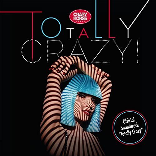 Totally Crazy ( Original Music Soundtrack )