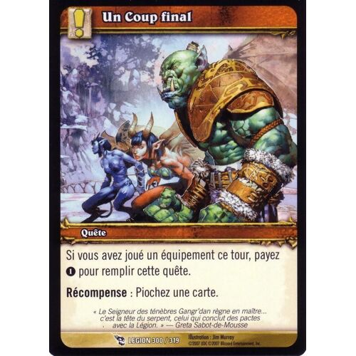 Un Coup Final  - World Of Warcraft - La Marche De La Légion  300 - C