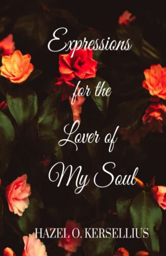 Expressions For The Lover Of My Soul