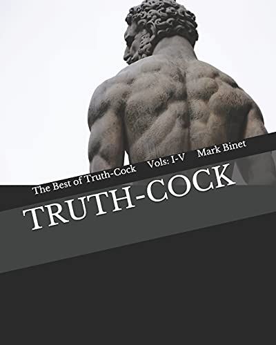 Truth-Cock: The Best Of Truth-Cock: Vols. I-V: 1