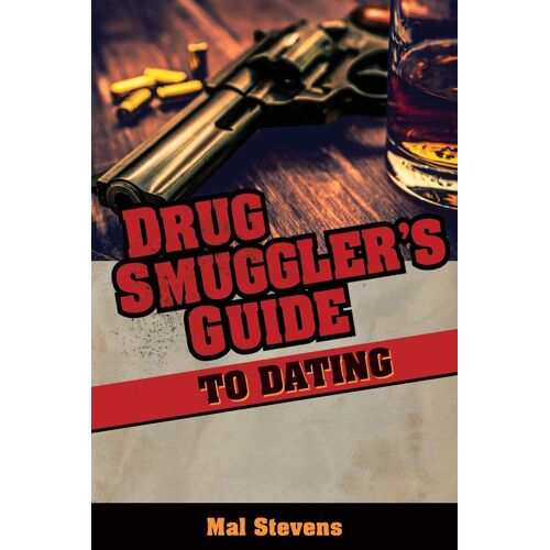 Drug Smuggler's Guide To Dating