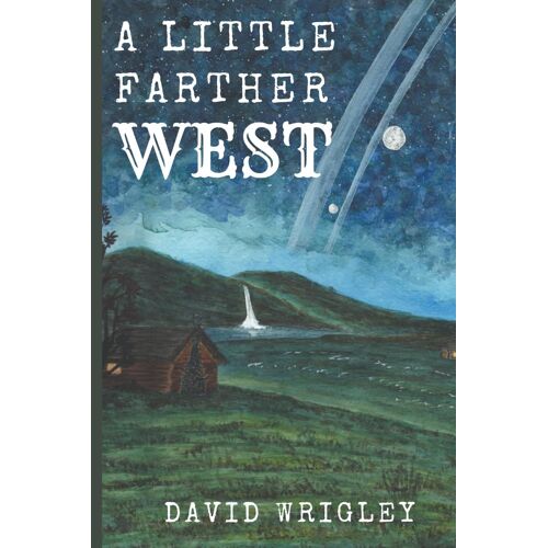 A Little Farther West