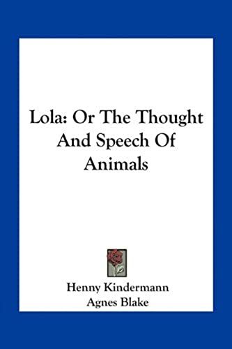 Lola: Or The Thought And Speech Of Animals