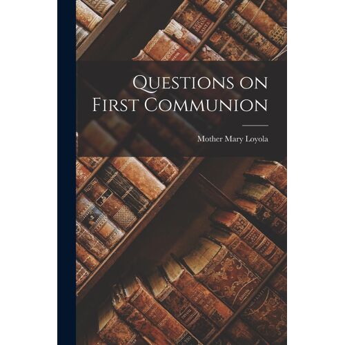 Questions On First Communion