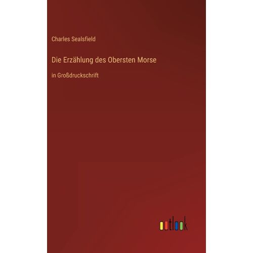 Die Erzählung Des Obersten Morse