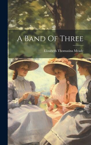 A Band Of Three