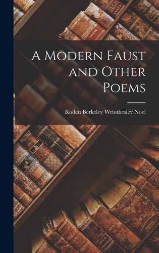 A Modern Faust And Other Poems