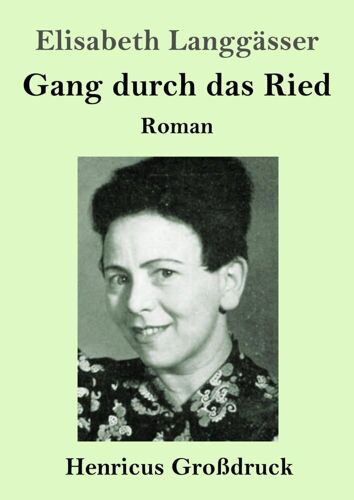 Gang Durch Das Ried (Großdruck)