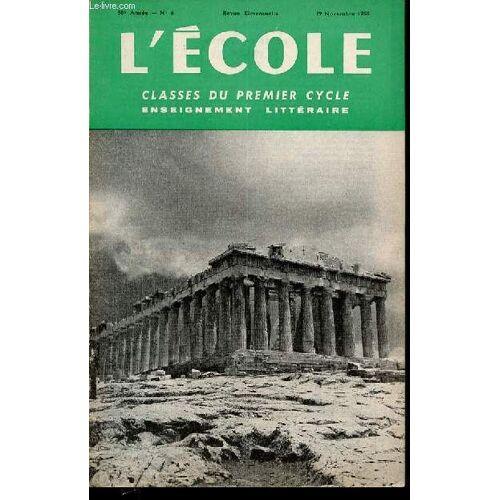 Revue L'ecole N°6 - Cours De Premier Cycle / Enseignement Litteraire.