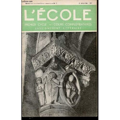 Revue L'ecole N°7 - Premier Cycle / Cours Complementaires / Enseignement Litteraire.