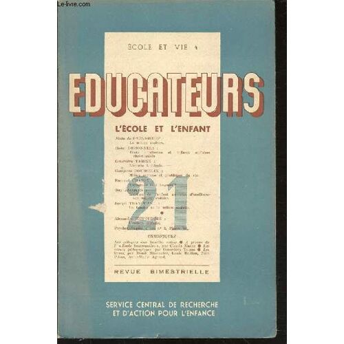 Revue Educateurs N°21 - L'ecole Et L'enfant / Collection Ecole Et Vie N°4 - Revue Bimestrielle.