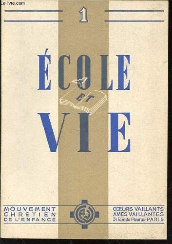 Ecole Et Vie N°1 - Collection Coeurs Vaillants, Ames Vaillantes.