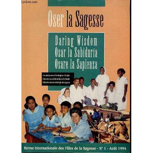 Revue Internationale Des Filles De La Sagesse N°1 - Aout / Oser La Sagesse.