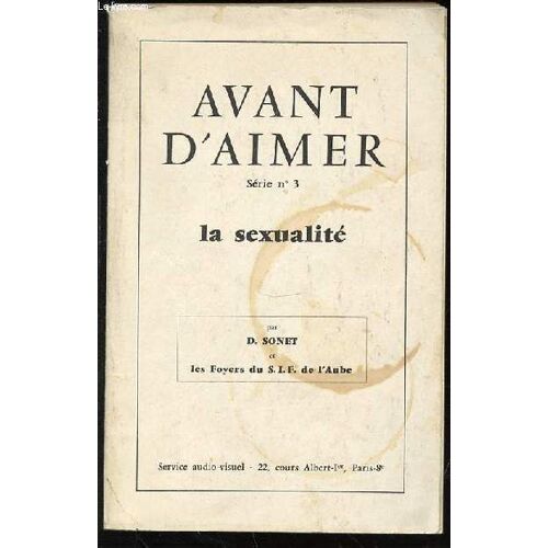 Avant D'aimer / Serie N°3 - La Sexualite.