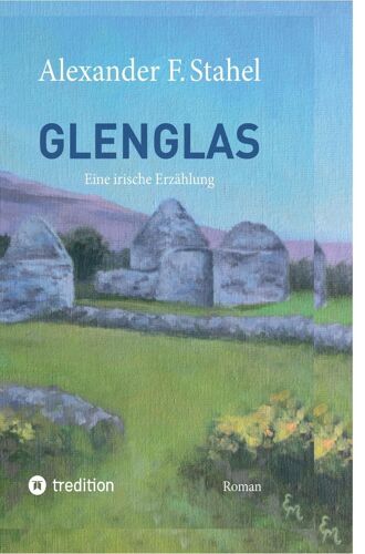 Glenglas - Reise In Die Vergangenheit