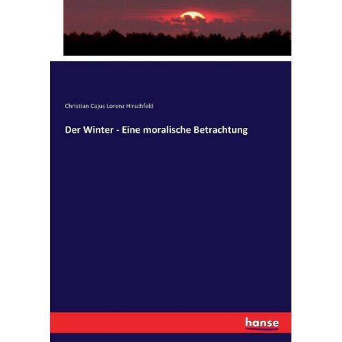 Der Winter - Eine Moralische Betrachtung