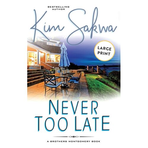 Never Too Late