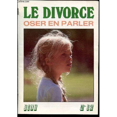 Ca Fait Tilt N°19 - Le Divorce, Oser En Parler.