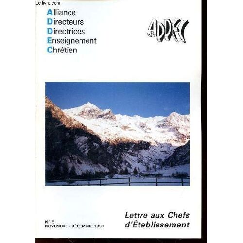 Lettre Aux Chefs D'etablissement N°5 - Quelle Mission Pour L'enseignement Catholique / Meditation Pour Entrer En Careme De Lequimener / La Derniere Saison De Sepieter / Etc.