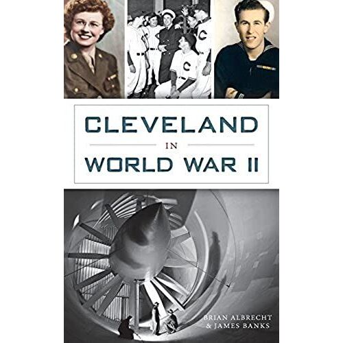 Cleveland In World War Ii