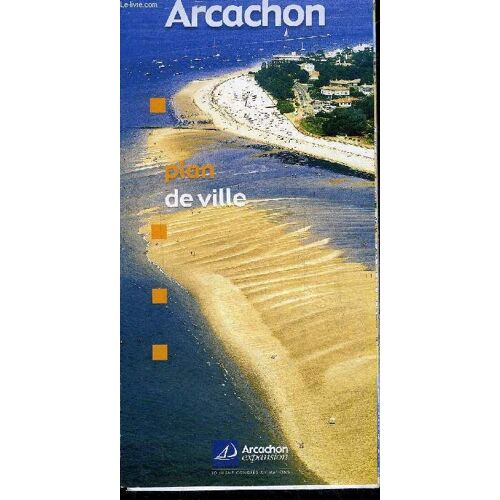 Un Plan Depliant En Couleurs D'arcachon D'environ 63 X 42 Cm .