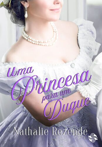 Uma Princesa Para Um Duque