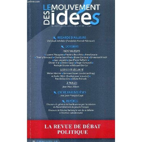 Le Mouvement Des Idees N°3 2e Trimestre 2012 - La Revue De Debat Politique - Relever Le Défi De La Relance De L'ascenseur Social Par L'enseignement Supérieur - Le Droit Sans Les Valeurs Un ...