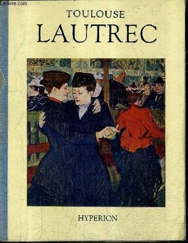 Lautrec - Collection Les Miniatures Hyperion.