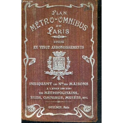 Plan Metro Omnibus De Paris Divise En Vingt Arrondissement Indiquant Les Numeros Des Maisons A L'angle Des Rues Les Metropolitains Rues Omnibus Musees Etc.