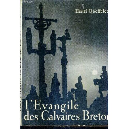 L'evangile Des Calvaires Bretons.