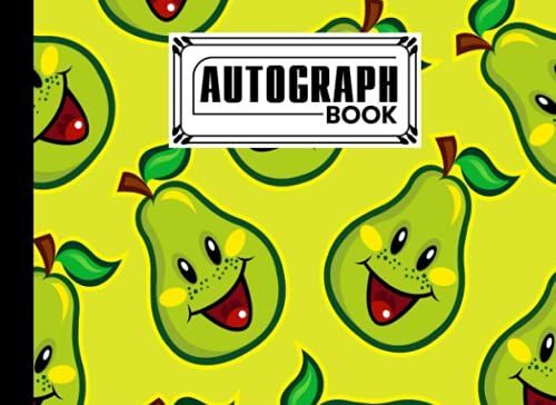 Autograph Book: Fruit Faces Cover | Autograph Book For Adults & Kids, 150 Blank Pages, Starlight Design, Keepsake, Size 8.25" X 6" By Gilbert Seiler