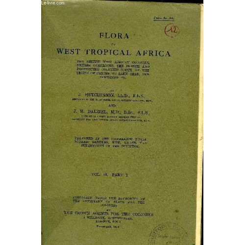 Flora Of West Tropical Africa - Vol Ii Part 2.