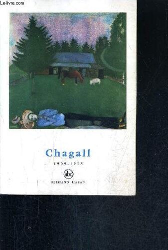 Chagall 1909-1918 / Collection Petite Encyclopedie De L'art.