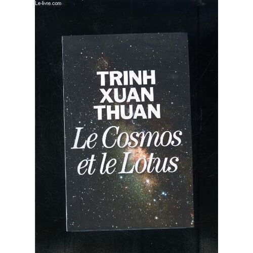 Le Cosmos Et Le Lotus- Confessions D'un Astrophysicien