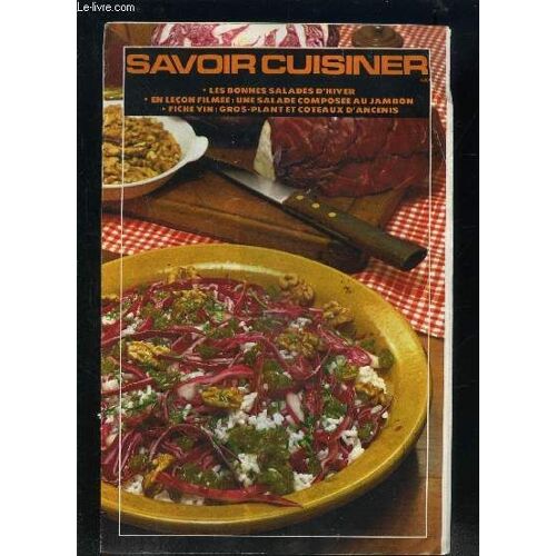 Savoir Cuisiner N°48- Les Bonnes Salades D Hiver- Une Salade Composee Au Jambon- Gros Plant Et Coteaux Ancenis